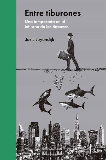 ENTRE TIBURONES | 9788494174933 | LUYENDIJK, JORIS | Llibreria L'Illa - Llibreria Online de Mollet - Comprar llibres online