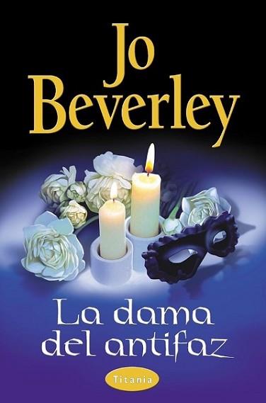 DAMA DEL ANTIFAZ, LA | 9788479534394 | BEVERLY, JO | Llibreria L'Illa - Llibreria Online de Mollet - Comprar llibres online