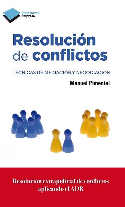 RESOLUCIÓN DE CONFLICTOS | 9788415880516 | PIMENTEL, MANUEL | Llibreria L'Illa - Llibreria Online de Mollet - Comprar llibres online