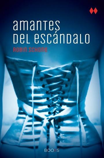 AMANTES DEL ESCÁNDALO  (BOOXS) | 9788466327428 | SCHONE, ROBIN