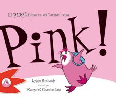 PINK! EL PINGÜÍ QUE ES VA TORNAR ROSA | 9788492880317 | RICKARDS, LYNNE | Llibreria L'Illa - Llibreria Online de Mollet - Comprar llibres online