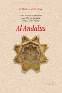 AL-ANDALUS | 9788470904318 | CARRASCO MANCHADO, ANA ISABEL/MARTOS QUESADA, JUAN/SOUTO LASALA, JUAN ANTONIO | Llibreria L'Illa - Llibreria Online de Mollet - Comprar llibres online