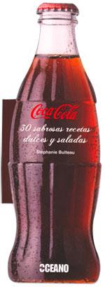 COCA-COLA 30 SABROSAS RECETAS DULCES Y SALADAS | 9788475567495 | BULTEAU, STEPHANIE | Llibreria L'Illa - Llibreria Online de Mollet - Comprar llibres online