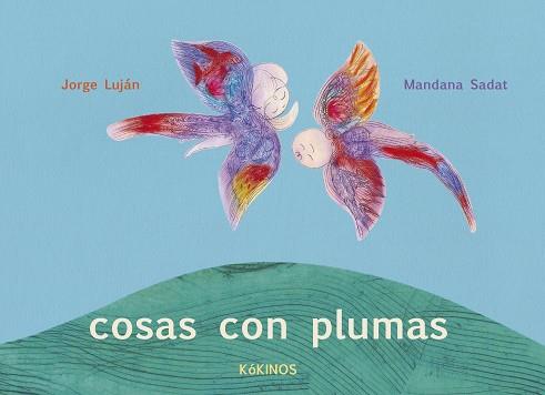 COSAS CON PLUMAS | 9788488342928 | LUJAN,JORGE/SADAT,MANDANA | Llibreria L'Illa - Llibreria Online de Mollet - Comprar llibres online