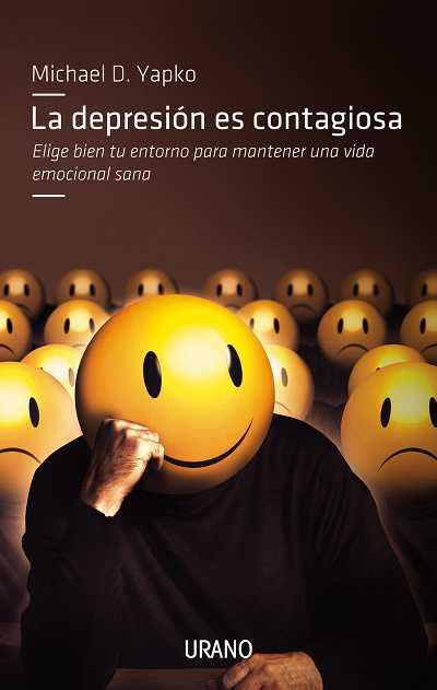 DEPRESION ES CONTAGIOSA, LA | 9788479537630 | YAPKI, MICHAEL | Llibreria L'Illa - Llibreria Online de Mollet - Comprar llibres online