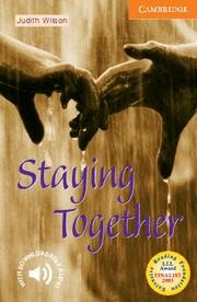 STAYING TOGETHER LEVEL 4 | 9780521798488 | WILSON, JUDITH | Llibreria L'Illa - Llibreria Online de Mollet - Comprar llibres online