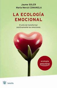 ECOLOGÍA EMOCIONAL, LA | 9788489662391 | SOLER, JAUME/CONANGLA, M. MERCE | Llibreria L'Illa - Llibreria Online de Mollet - Comprar llibres online