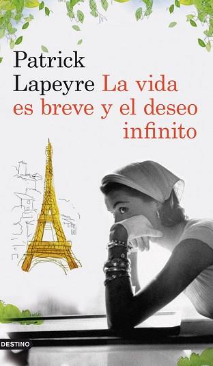 VIDA ES BREVE Y EL DESEO INFINITO, LA | 9788423339204 | LAPEYRE, PATRICK | Llibreria L'Illa - Llibreria Online de Mollet - Comprar llibres online