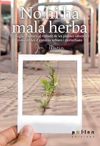 NO HI HA MALA HERBA. | 9788486469603 | MARÍN FERNÁNDEZ, JON | Llibreria L'Illa - Llibreria Online de Mollet - Comprar llibres online