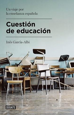 CUESTIÓN DE EDUCACIÓN | 9788499925479 | GARCÍA-ALBI, INÉS | Llibreria L'Illa - Llibreria Online de Mollet - Comprar llibres online