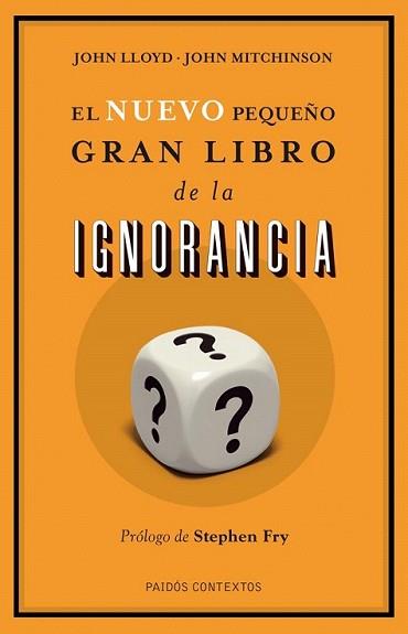 NUEVO PEQUEÑO LIBRO DE LA IGNORANCIA, EL | 9788449327186 | LLOYD, J Y JOHN MITCHINSON | Llibreria L'Illa - Llibreria Online de Mollet - Comprar llibres online