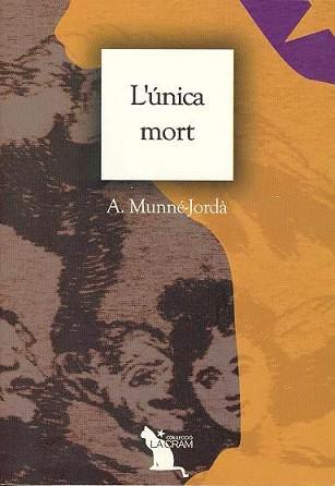 UNICA MORT, L' | 9788485960415 | Llibreria L'Illa - Llibreria Online de Mollet - Comprar llibres online