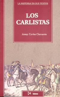 CARLISTAS, LOS | 9788470902321 | Clemente Balaguer, Josep Carles | Llibreria L'Illa - Llibreria Online de Mollet - Comprar llibres online