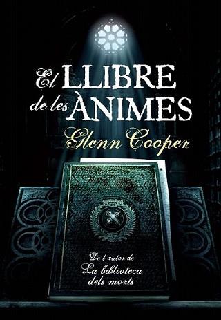 LLIBRE DE LES ANIMES, EL | 9788493786830 | COOPER, GLENN | Llibreria L'Illa - Llibreria Online de Mollet - Comprar llibres online