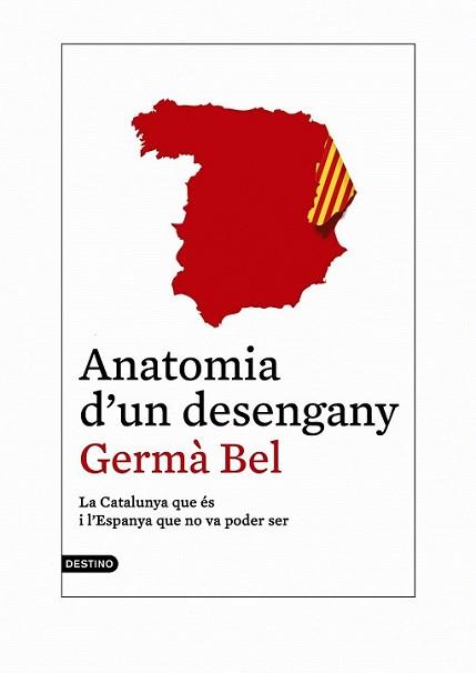 ANATOMIA D'UN DESENGANY | 9788497102421 | BEL, GERMÀ  | Llibreria L'Illa - Llibreria Online de Mollet - Comprar llibres online