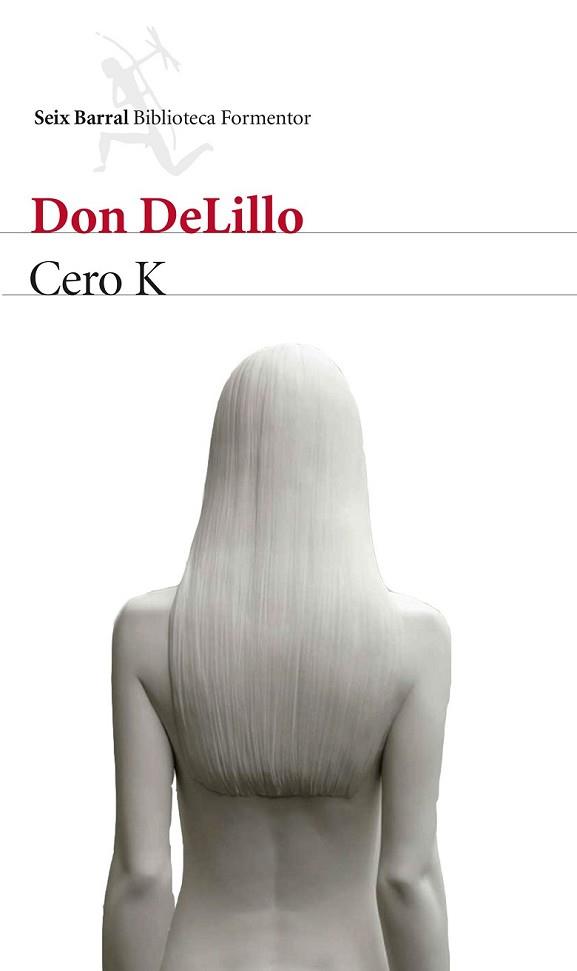 CERO K | 9788432229169 | DON DELILLO | Llibreria L'Illa - Llibreria Online de Mollet - Comprar llibres online