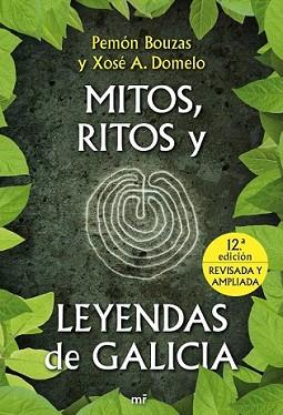 MITOS RITOS Y LEYENDAS DE GALICIA | 9788427036123 | BOUZAS, PEMON / XOSE A.DOMELO | Llibreria L'Illa - Llibreria Online de Mollet - Comprar llibres online