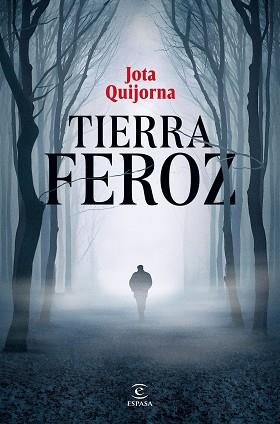 TIERRA FEROZ | 9788467075366 | QUIJORNA, JOTA | Llibreria L'Illa - Llibreria Online de Mollet - Comprar llibres online