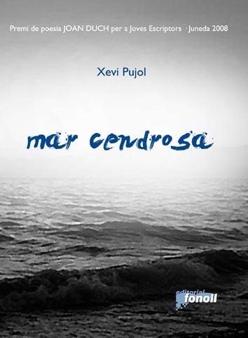 MAR CENDROSA | 9788493652548 | PUJOL, XEVI | Llibreria L'Illa - Llibreria Online de Mollet - Comprar llibres online