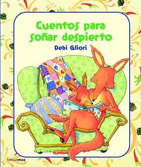 CUENTOS PARA SOÑAR DESPIERTO | 9788408082309 | GLIORI, DEBI | Llibreria L'Illa - Llibreria Online de Mollet - Comprar llibres online