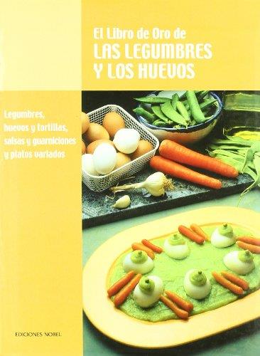 LIBRO DE ORO DE LAS LEGUMBRES Y LOS HUEVOS, EL | 9788489770294 | Llibreria L'Illa - Llibreria Online de Mollet - Comprar llibres online