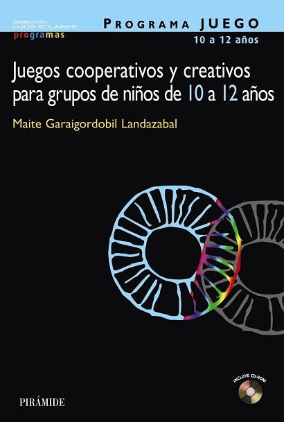 JUEGOS COOPERATIVOS Y CREATIVOS PARA GRUPOS DE     NIÑOS DE | 9788436818970 | GARAIGORDOBIL LANDAZABAL, MAITE