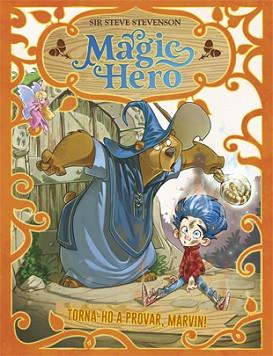 MAGIC HERO 1. TORNA-HO A INTENTAR, MARVIN! | 9788424663308 | STEVENSON, SIR STEVE | Llibreria L'Illa - Llibreria Online de Mollet - Comprar llibres online