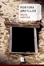 RESTA KAOTICA | 9788497913676 | AMETLLER, VENTURA | Llibreria L'Illa - Llibreria Online de Mollet - Comprar llibres online