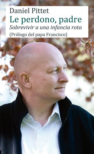 LE PERDONO PADRE | 9788427140509 | PITTET, DANIEL | Llibreria L'Illa - Llibreria Online de Mollet - Comprar llibres online