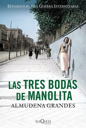 TRES BODAS DE MANOLITA, LAS | 9788483838549 | GRANDES, ALMUDENA | Llibreria L'Illa - Llibreria Online de Mollet - Comprar llibres online