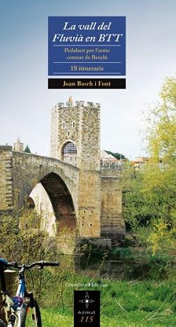 VALL DEL FLUVIA EN BTT, LA | 9788497917506 | BOSCH I FONT, JOAN | Llibreria L'Illa - Llibreria Online de Mollet - Comprar llibres online