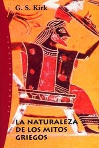 NATURALEZA DE LOS MITOS GRIEGOS, LA | 9788449312113 | KIRK, G.S. | Llibreria L'Illa - Llibreria Online de Mollet - Comprar llibres online