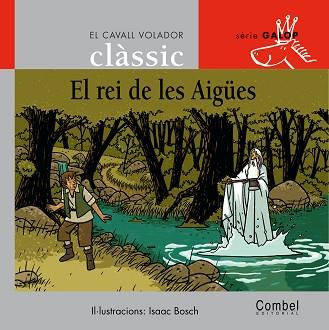 REI DE LES AIGUES, EL | 9788478648740 | BOSCH, ISAAC | Llibreria L'Illa - Llibreria Online de Mollet - Comprar llibres online