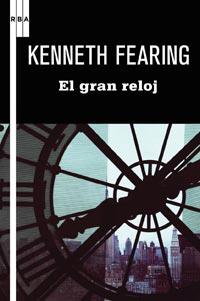 GRAN RELOJ, EL | 9788498678840 | FEARING, KENNETH | Llibreria L'Illa - Llibreria Online de Mollet - Comprar llibres online