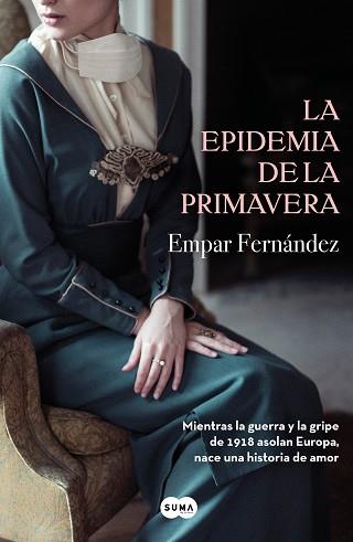 EPIDEMIA DE LA PRIMAVERA, LA | 9788491292715 | FERNÁNDEZ, EMPAR | Llibreria L'Illa - Llibreria Online de Mollet - Comprar llibres online