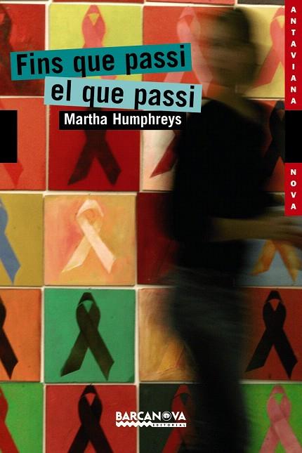 FINS QUE PASSI EL QUE PASSI (ANTAVIANA NOVA,120) | 9788448921118 | HUMPHREYS, MARTHA