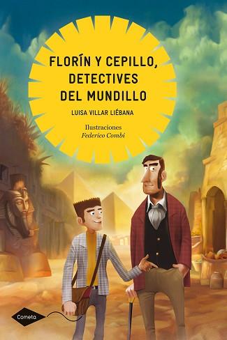 FLORÍN Y CEPILLO DETECTIVES DEL MUNDILLO | 9788408114369 | VILLAR LIÉBANA, LUISA | Llibreria L'Illa - Llibreria Online de Mollet - Comprar llibres online