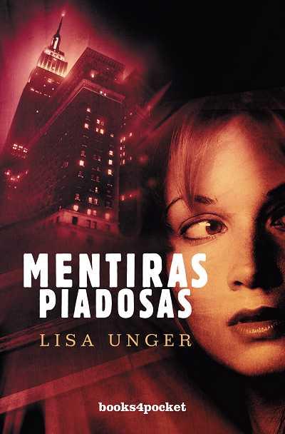 MENTIRAS PIADOSAS | 9788492516889 | UNGER, LISA