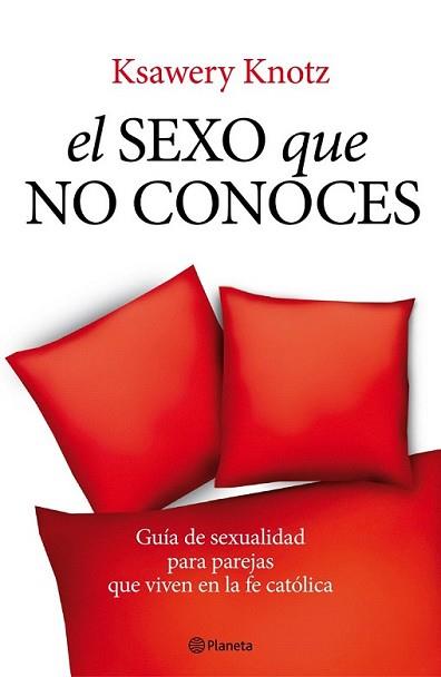 SEXO QUE NO CONOCES, EL | 9788408093565 | KNOTZ, KSAWERY | Llibreria L'Illa - Llibreria Online de Mollet - Comprar llibres online