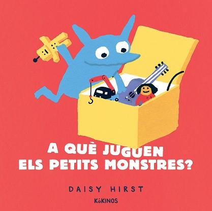 A QUÈ JUGUEN ELS PETITS MONSTRES? | 9788417742942 | HIRST, DAISY | Llibreria L'Illa - Llibreria Online de Mollet - Comprar llibres online