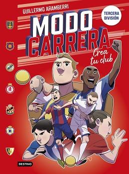 MODO CARRERA 1. TERCERA DIVISIÓN | 9788408295266 | ARAMBERRI, GUILLERMO | Llibreria L'Illa - Llibreria Online de Mollet - Comprar llibres online