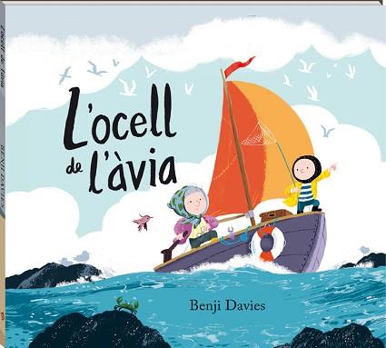 OCELL DE L'ÀVIA, L' | 9788417497095 | DAVIES, BENJI | Llibreria L'Illa - Llibreria Online de Mollet - Comprar llibres online