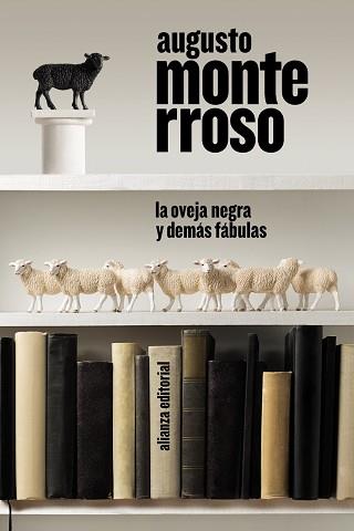 OVEJA NEGRA Y DEMÁS FÁBULAS, LA | 9788413626635 | MONTERROSO, AUGUSTO | Llibreria L'Illa - Llibreria Online de Mollet - Comprar llibres online