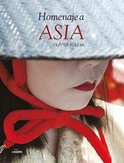 HOMENAJE A ASIA | 9788497854962 | FÖLLMI, OLIVIER | Llibreria L'Illa - Llibreria Online de Mollet - Comprar llibres online