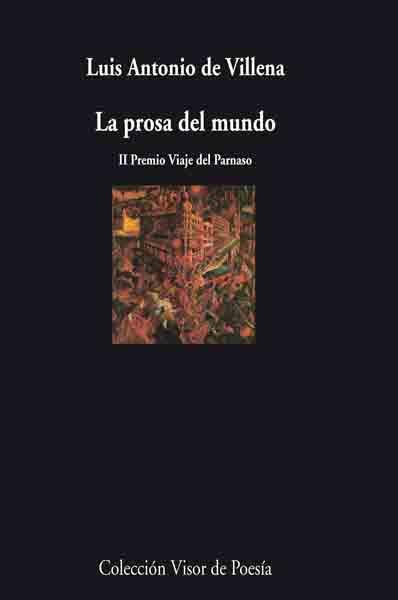 PROSA DEL MUNDO, LA | 9788475226682 | VILLENA, LUIS ANTONIO DE (1951- )
