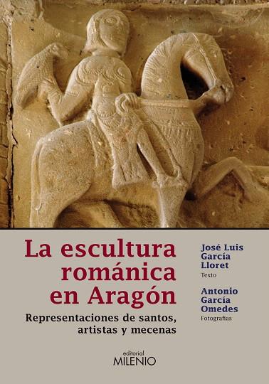 ESCULTURA ROMANICA EN ARAGON, LA | 9788497432627 | GARCIA LLORET, JOSE LUIS | Llibreria L'Illa - Llibreria Online de Mollet - Comprar llibres online