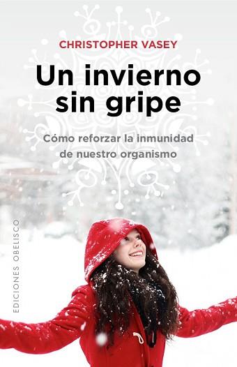 INVIERNO SIN GRIPE, UN | 9788491111535 | VASEY, CHRISTOPHER | Llibreria L'Illa - Llibreria Online de Mollet - Comprar llibres online