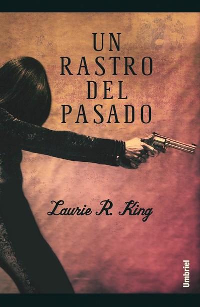 UN RASTRO DEL PASADO | 9788495618368 | KING, LAURIE R.