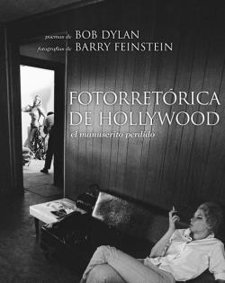 FOTORRETORICA DE HOLLYWOOD | 9788496879430 | DYLAN, BOB | Llibreria L'Illa - Llibreria Online de Mollet - Comprar llibres online