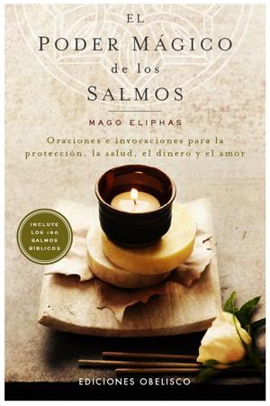 PODER MAGICO DE LOS SALMOS, EL | 9788497776103 | ELIPHAS, MAGO | Llibreria L'Illa - Llibreria Online de Mollet - Comprar llibres online